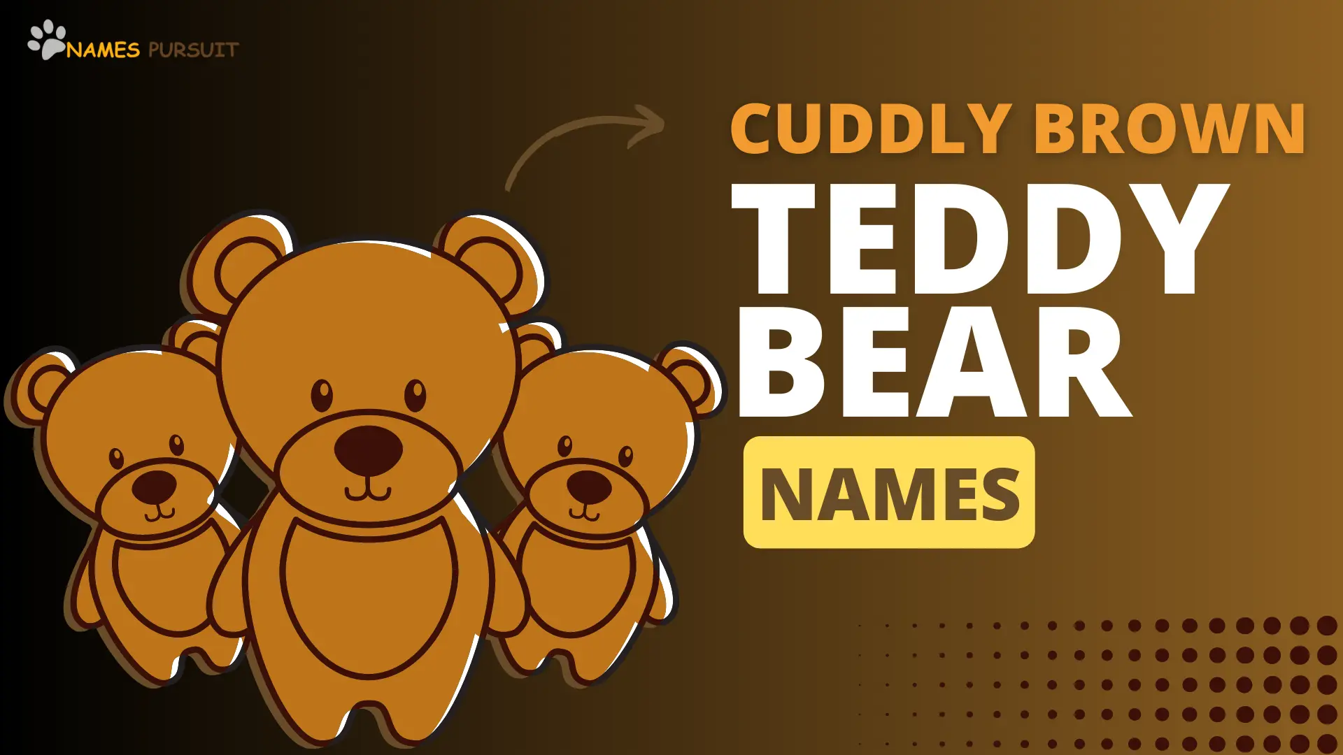 Brown Teddy Bear names