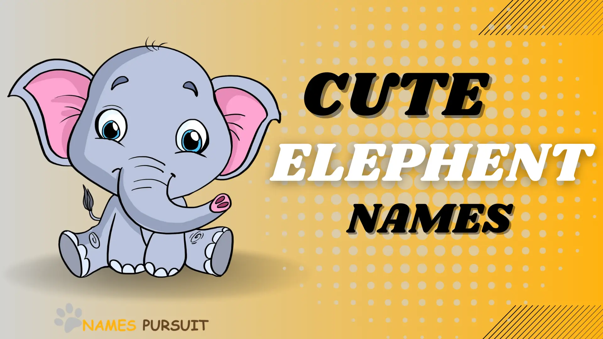 Cute Elephant Names