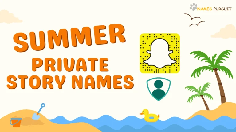 Summer Private Story Names [200+ Ideas For Adventures]