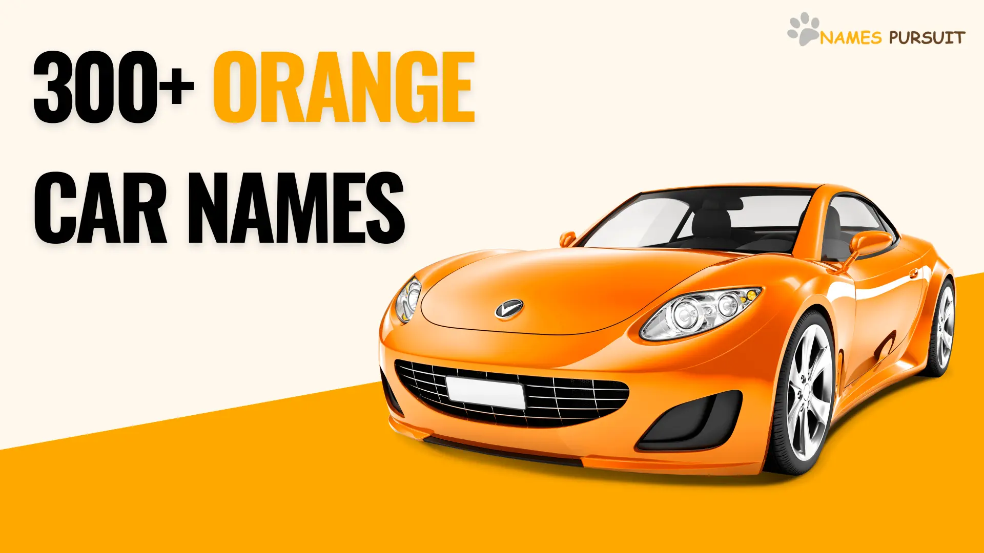 300+ Orange Car Names- names pursuit