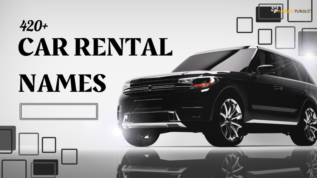 Car rental business name ideas