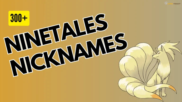 Ninetales Nicknames [300+ Beautiful & Cool Ideas]
