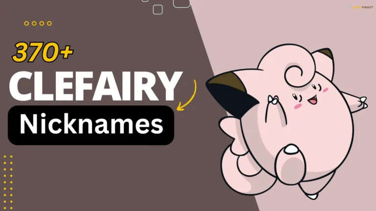 Clefairy Nicknames [370+ Cute, Cool, & Bold Ideas]